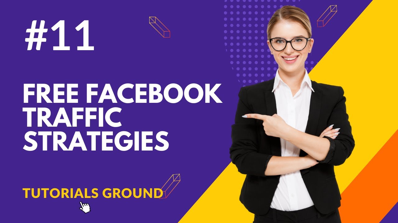 Video 11 Free Facebook Traffic Strategies | Facebook Ads Beginner to Expert Step by Step tutorial