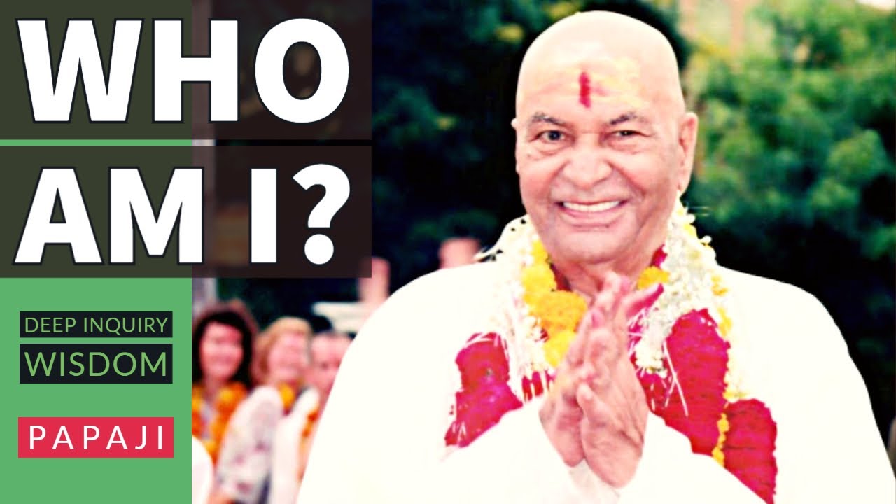 Papaji - Who am I ? - 3 Wisdom points (Deep inquiry)