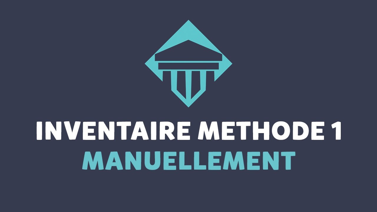 inventaire méthode 1 : manuellement