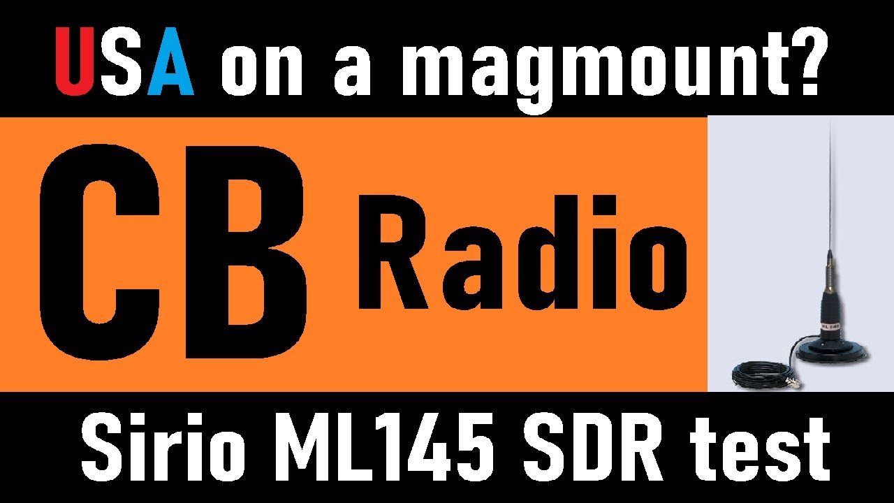 Sirio CB mag mount RX using SDR. Will it work?