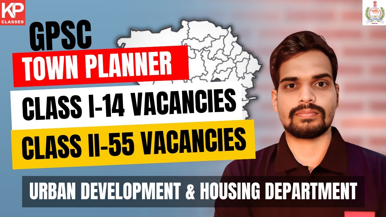 GPSC Town Planner Recruitment 2025 | 69 Vacancies | Class 1 & 2 Jobs in Urban Housing Dept