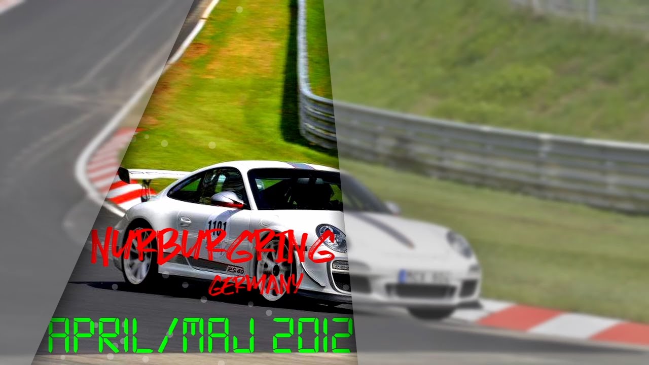 N&uuml;rburgring - Nordschleife, N&uuml;rburg #3 & 4 - Germany (10 Years Ago)