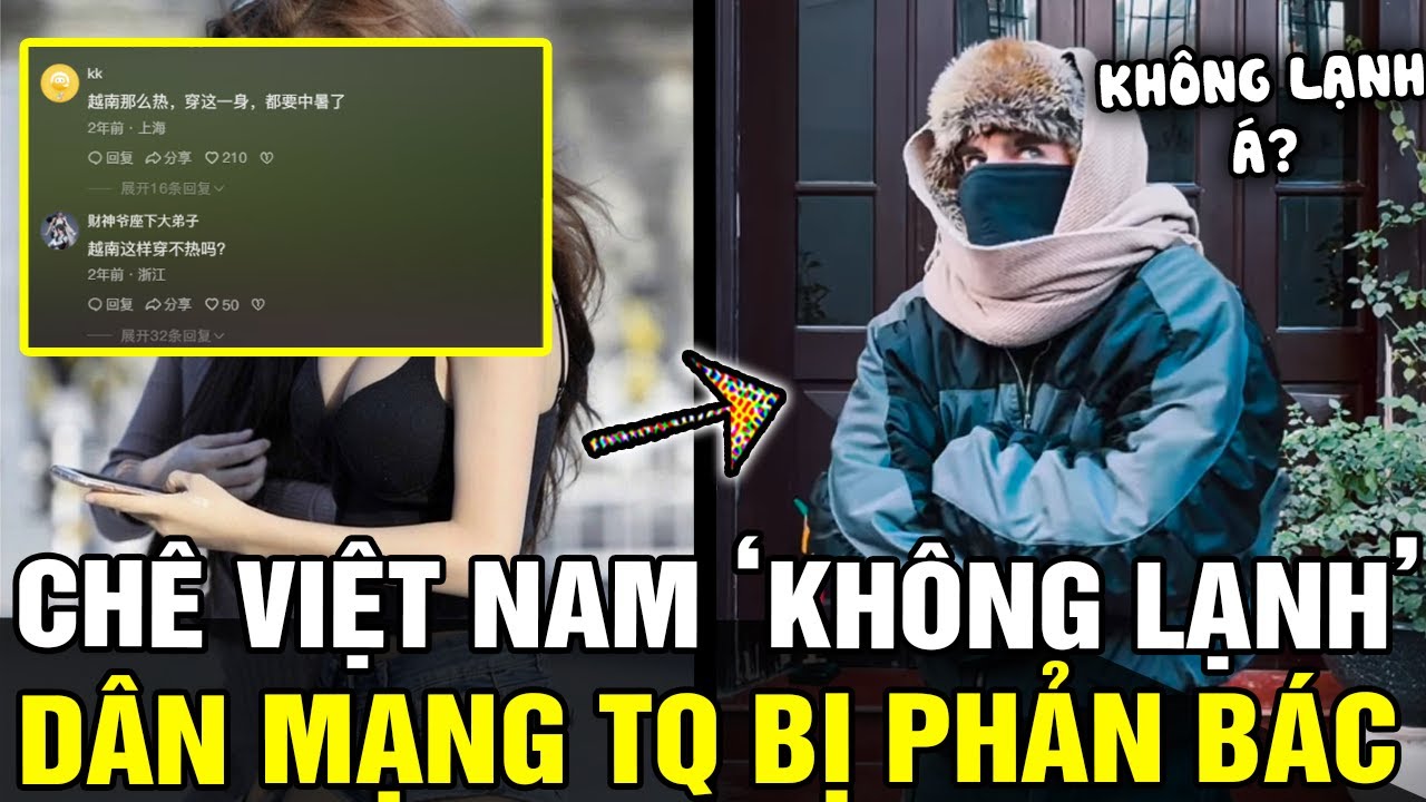 Dân mạng TQ nói Việt Nam rất nóng, du khách Tây đồng loạt phản bác NGAY TẮP LỰ | Tin nhanh 24h