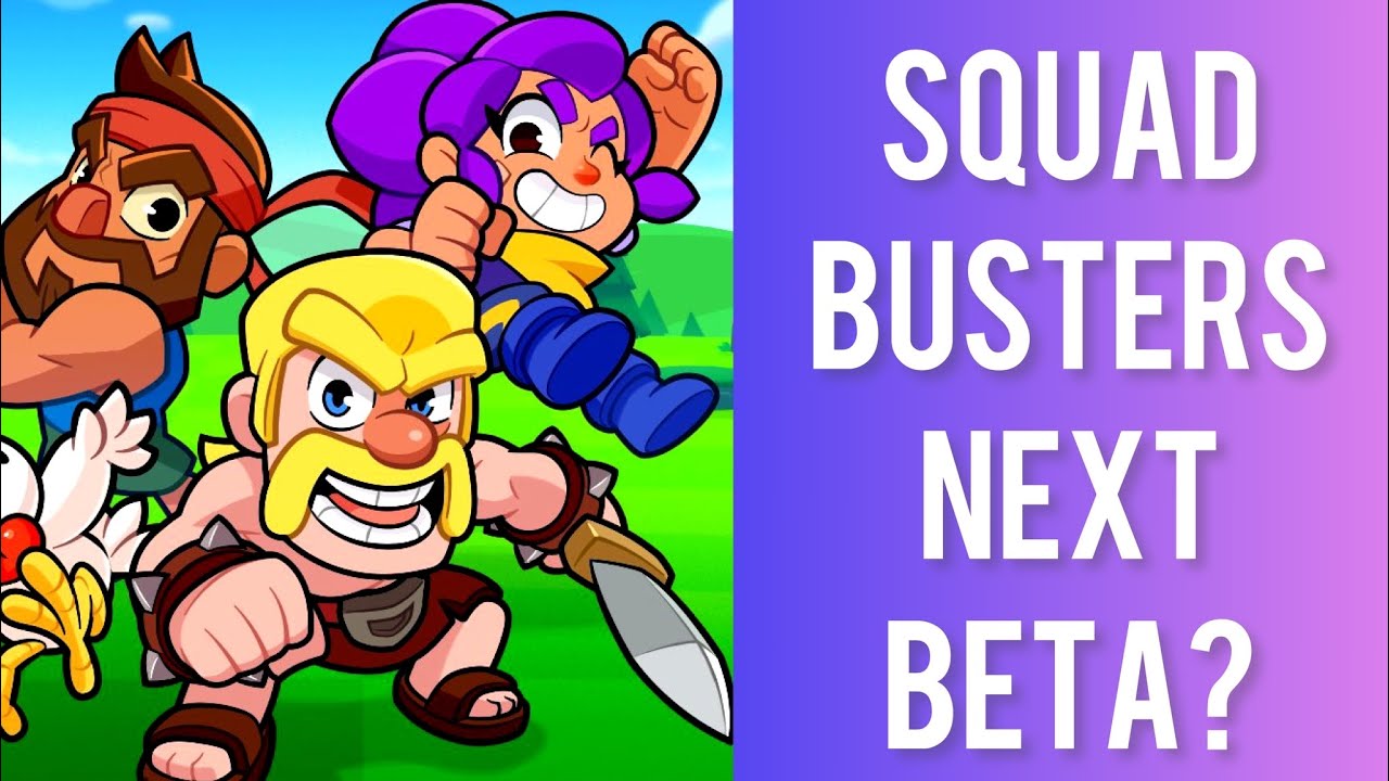 Squad Busters Next Beta?