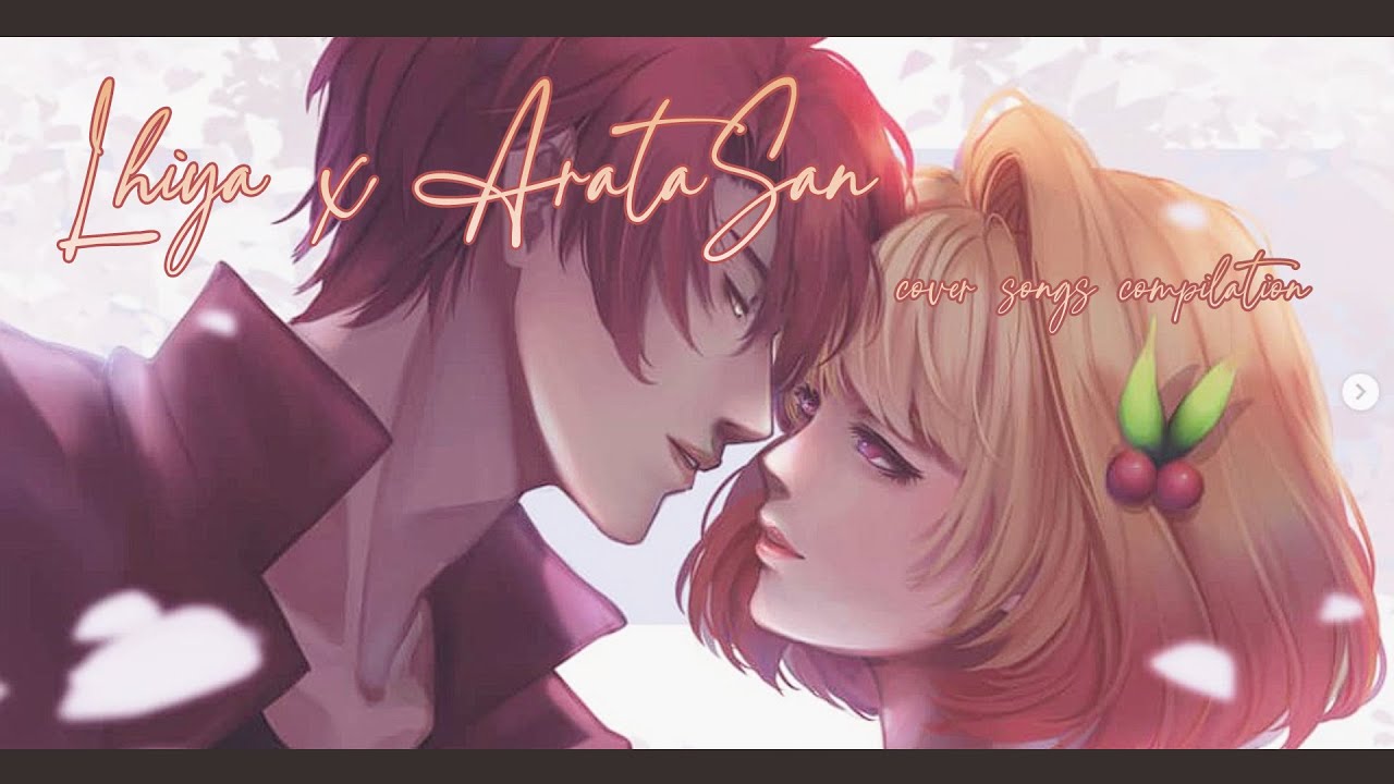 Lhiya x ArataSan Cover Songs Compilation 2020 - 2025