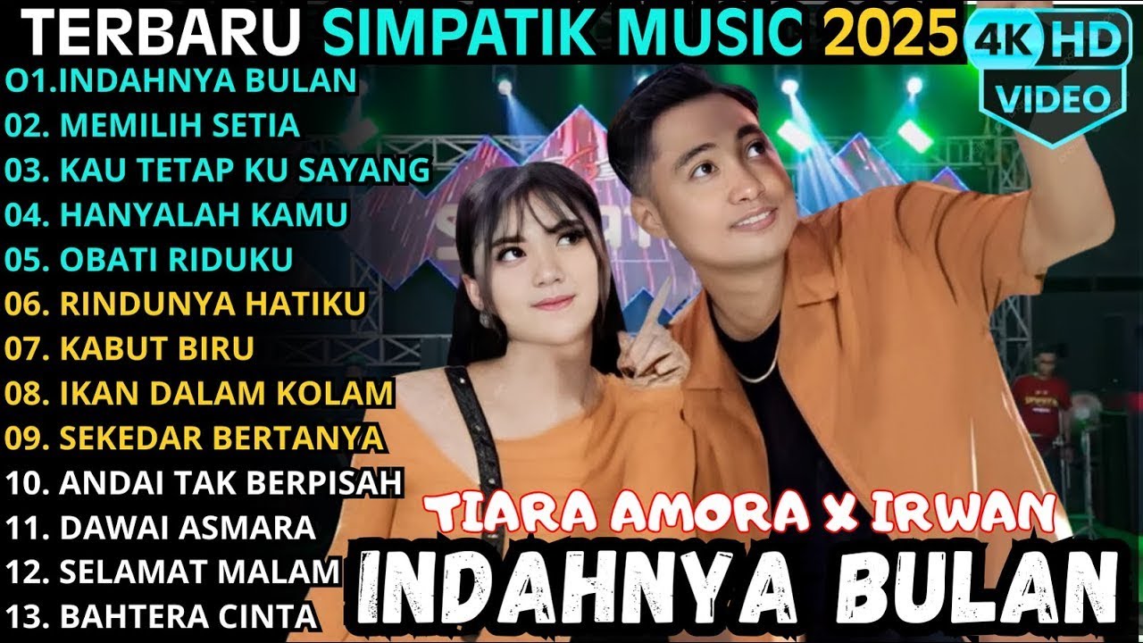 INDAHNYA BULAN - MEMILIH SETIA _ TIARA AMORA FT IRWAN KRISDIYANTO SIMPATIK MUSIC ALBUM TERBARU 2026