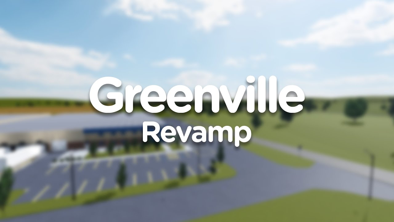 Greenville Revamp Showcase