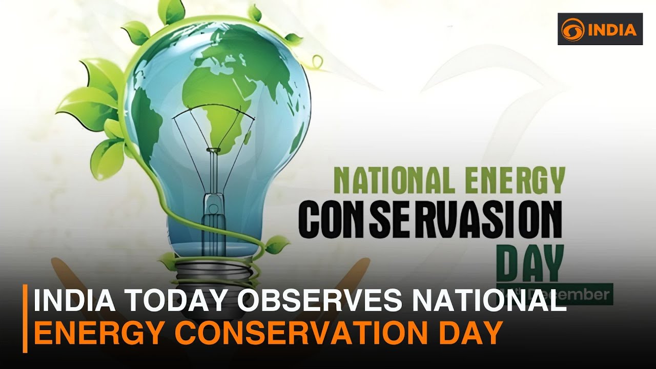 India today observes National Energy Conservation Day