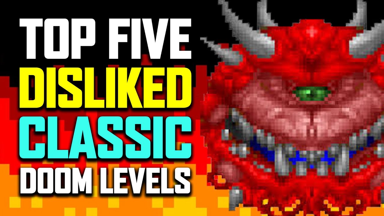 Top 5 Classic Doom Levels I Dislike