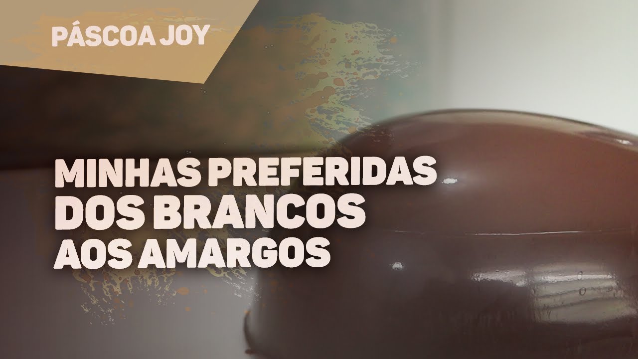 AS MARCAS DE CHOCOLATE QUE EU USO NA PÁSCOA
