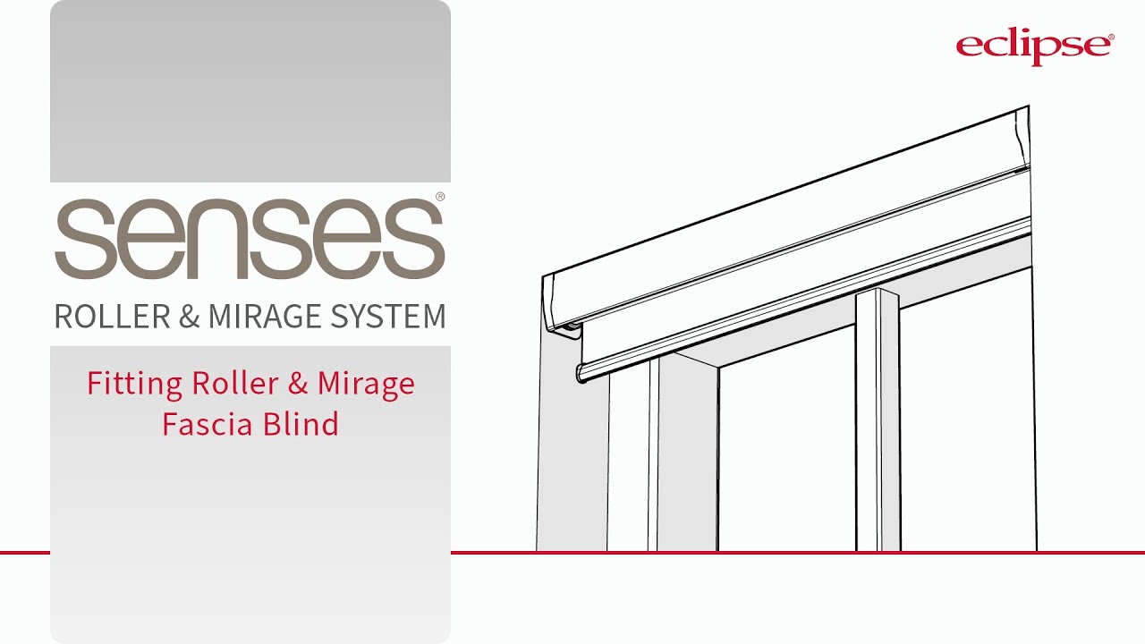 How to fit a Senses Roller and Mirage Fascia Blind