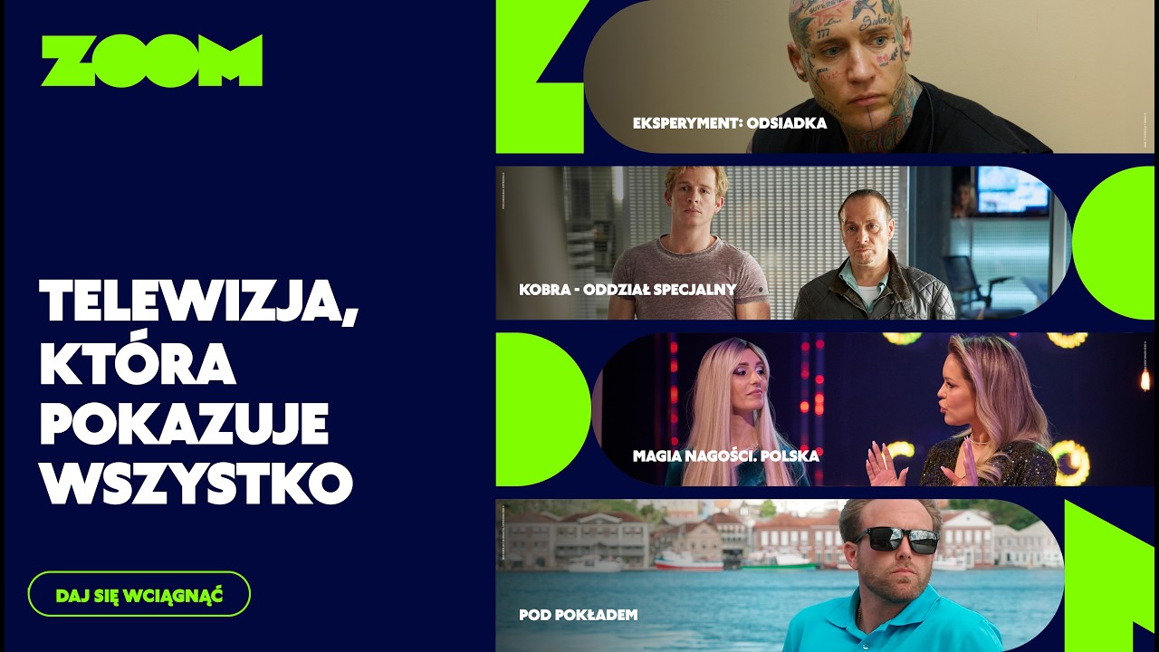 ZOOM - telewizja, kt&oacute;ra pokazuje wszystko!