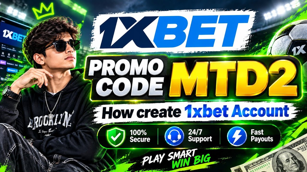 1XBET PROMO CODE / FREE BOOST 1XBET FOR REGISTRATION / PROMO CODE NEW - MTD2 / 1XBET 2026