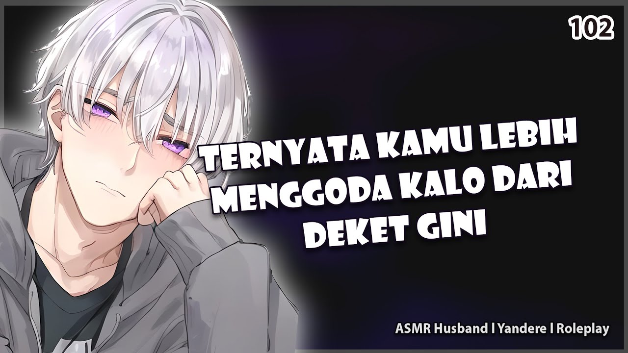 [ASMR YANDERE BOYFI] STALKER MENYELINAP KE KAMARMU | DOM |  KISS | ASMR COWOK | ROLEPLAY