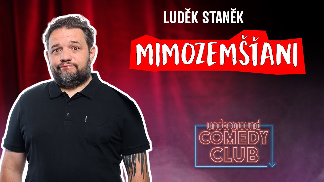 LUDĚK STANĚK - Mimozemšťani (stand up)