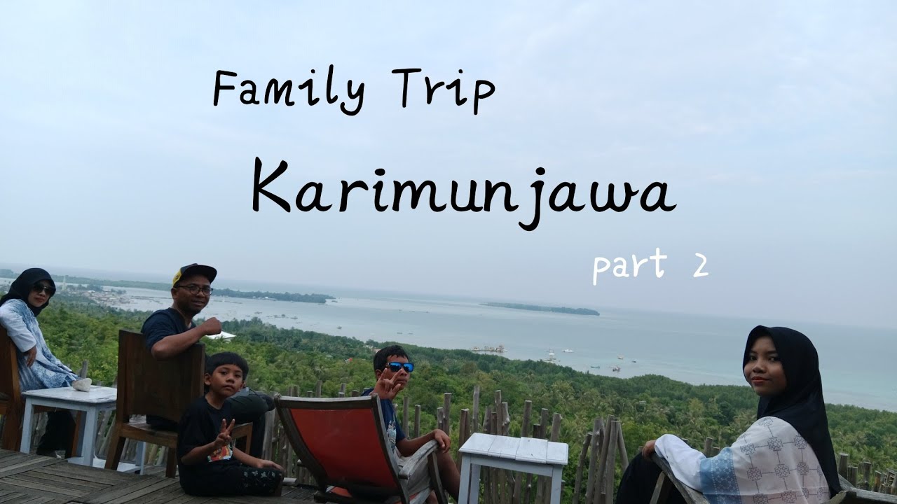 Family Trip ke Karimunjawa |Part 2| Alun-alun, Bukit Love & Pantai Bobby