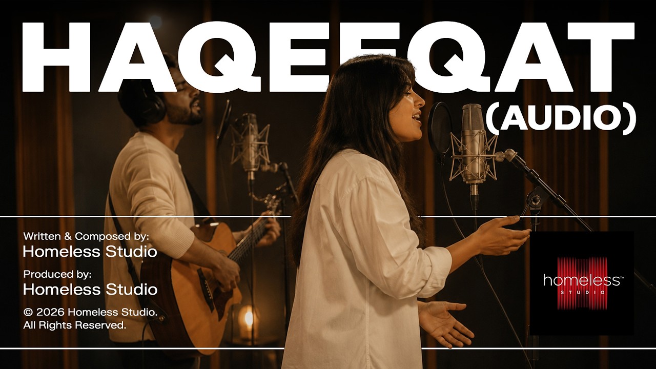 Haqeeqat (Audio) | Hindi Pop Rock Ballad | Homeless Studio