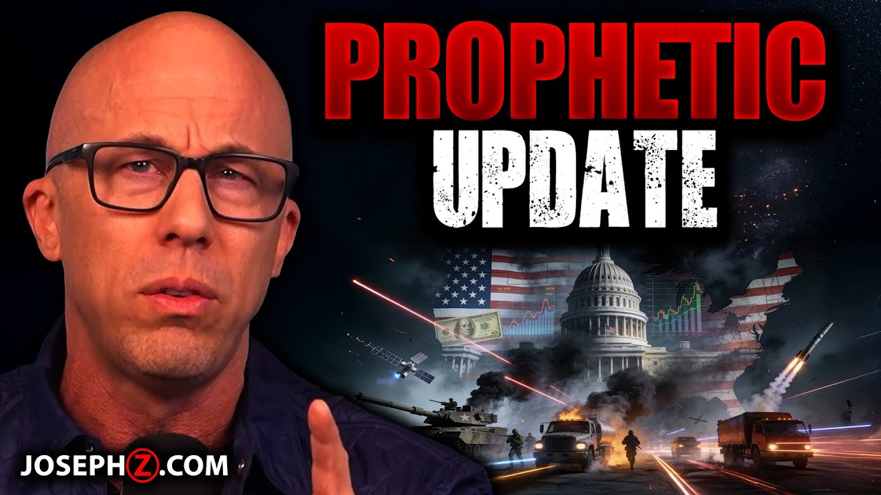 PROPHETIC UPDATE! -Joseph Z