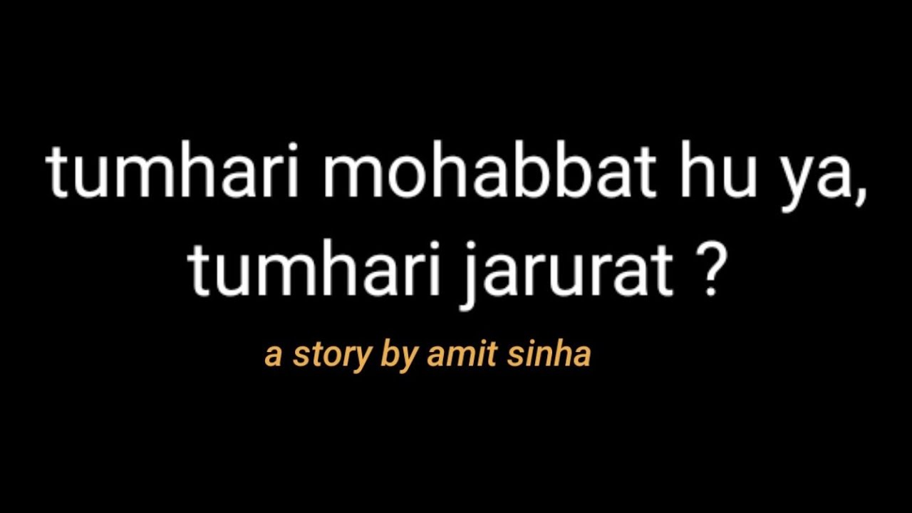 mai tumhari mohabbat hu ya zaroorat | #sad #poetry #emotional @broken_heart34