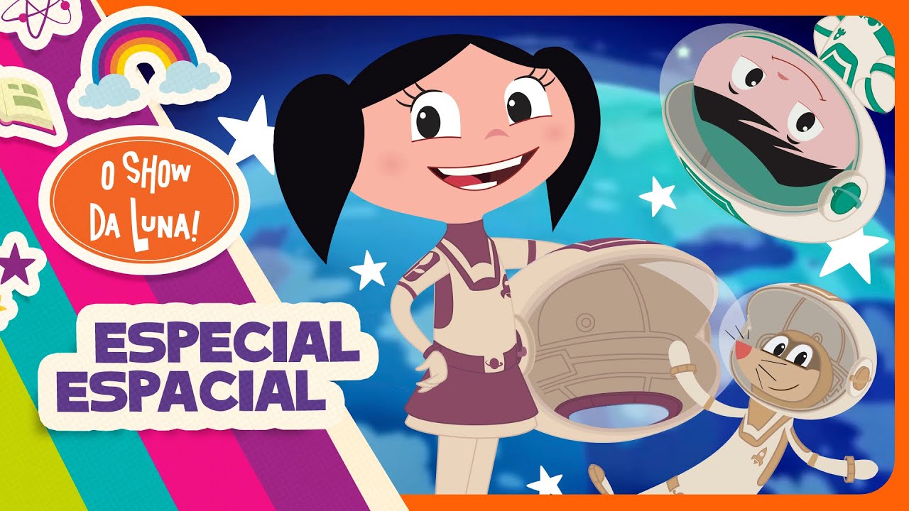 MARATONA ESPECIAL ESPACIAL 🚀 O Show da Luna!