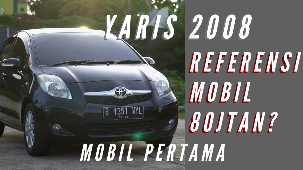 TOYOTA YARIS 2008 | Si Bapau Yang Tetap Masuk Budget