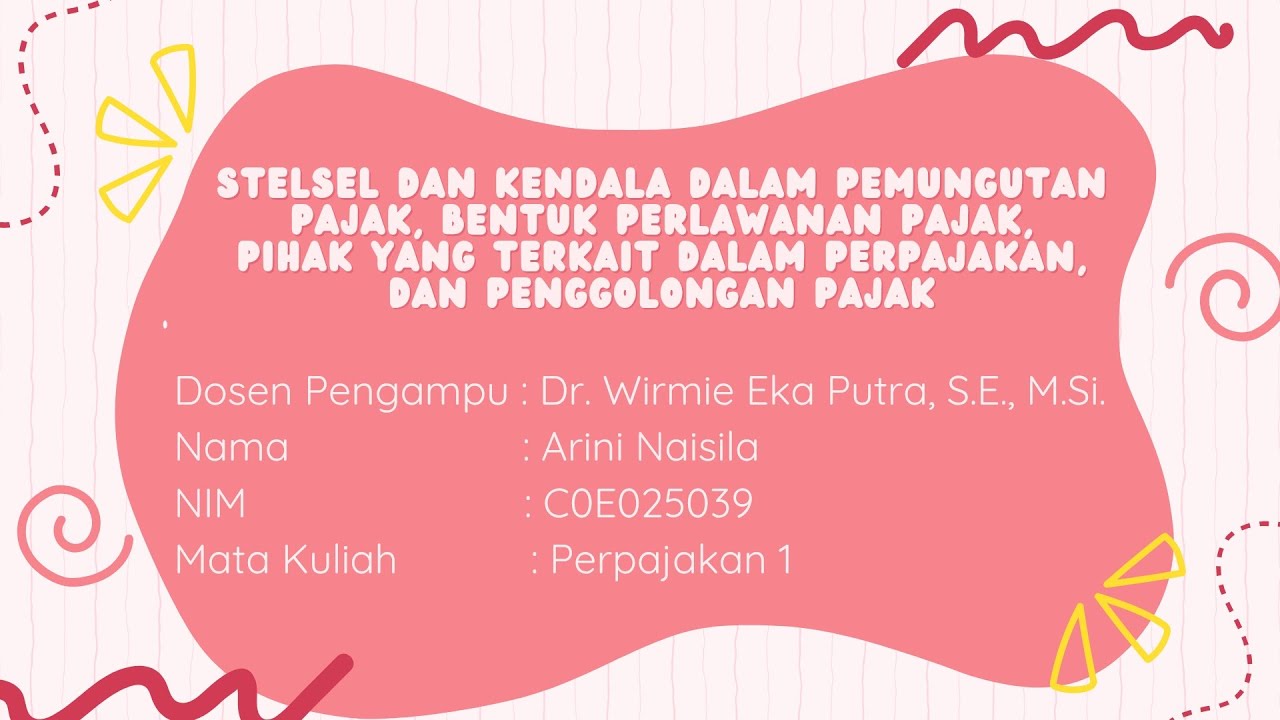 Stelsel dan Kendala Pajak, Bentuk Perlawanan Pajak, Pihak yang terkait dan Penggolongan Pajak
