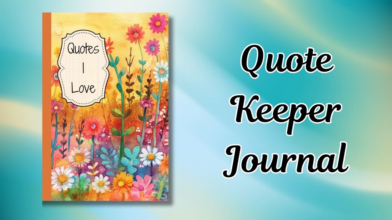 Quote Keeper Journal | A Simple Way to Collect Quotes You Love
