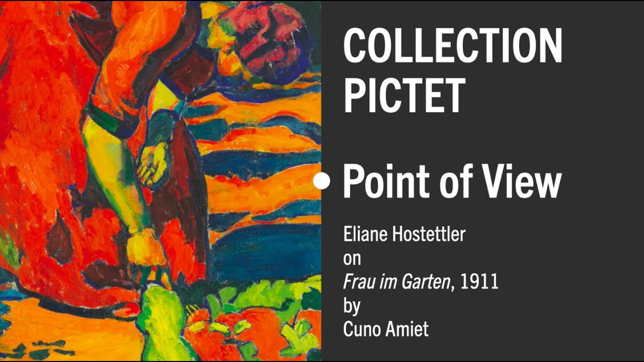 Point of View &ndash; Eliane Hostettler on Cuno Amiet