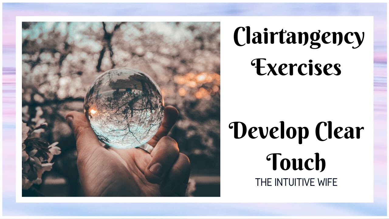 Tips To Develop Clairtangency | Practice Psychometry
