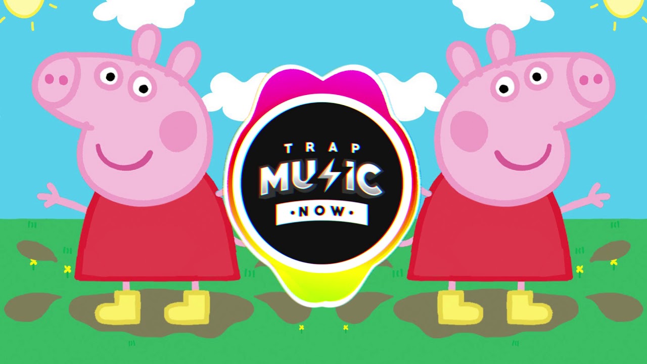 PEPPA PIG (OFFICIAL TRAP REMIX) Jumping In Muddy Puddles - DB7