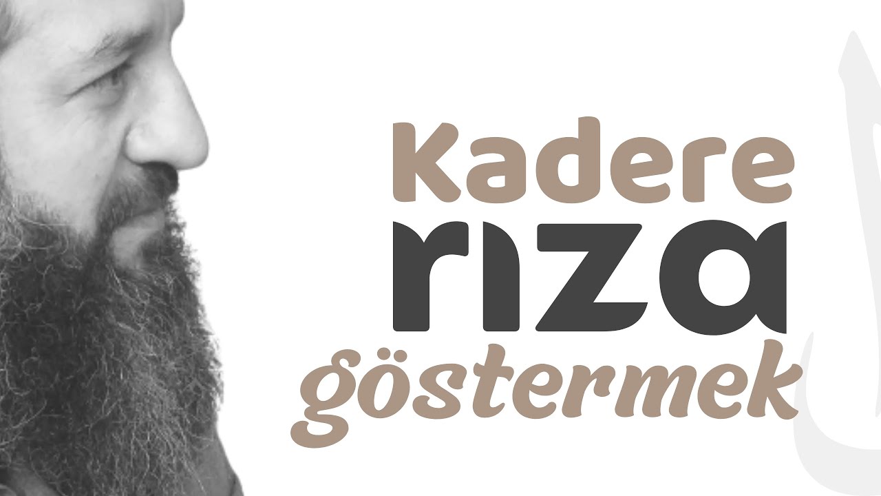 Kadere rıza göstermek ve kulun mücadele etmesi