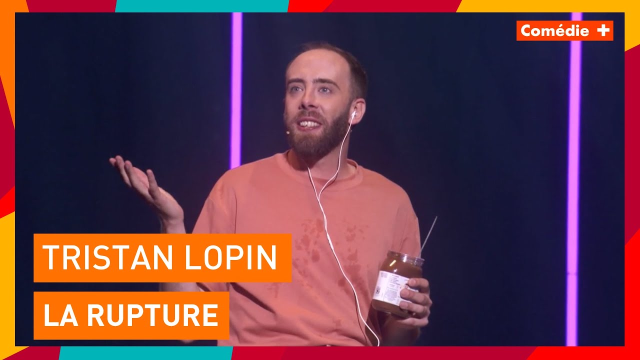 Tristan Lopin : La rupture - Dépendance affective - Comédie+