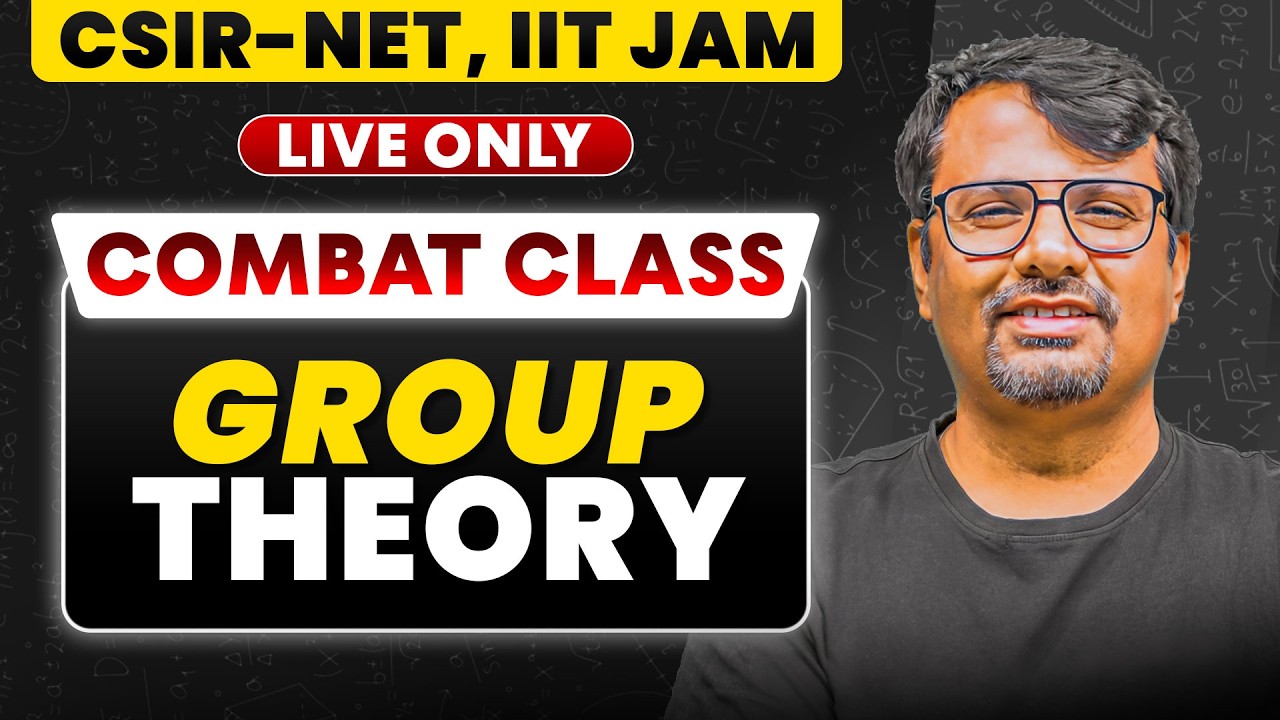 CSIR NET & IIT JAM Mathematics | Combat Series | Group Theory | By GP Sir