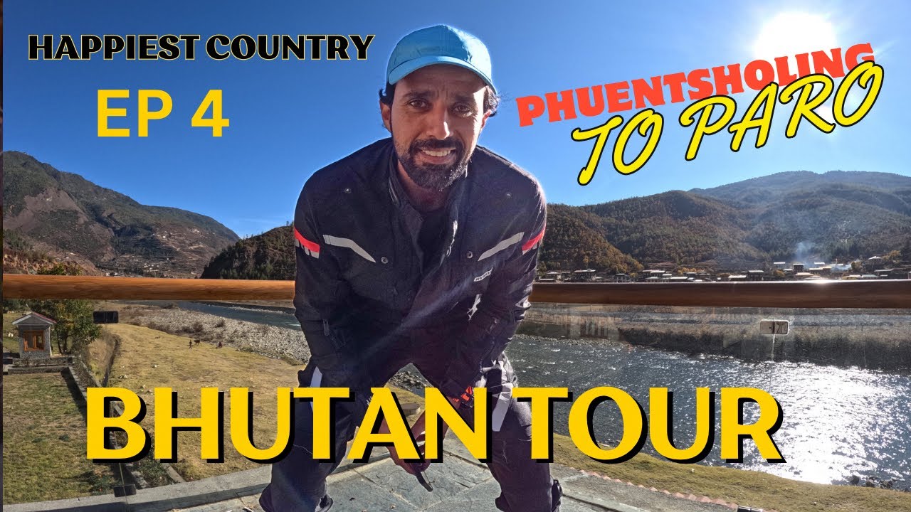 Phuentsholing to paro / Bhutan motorcyle tour / EP 4