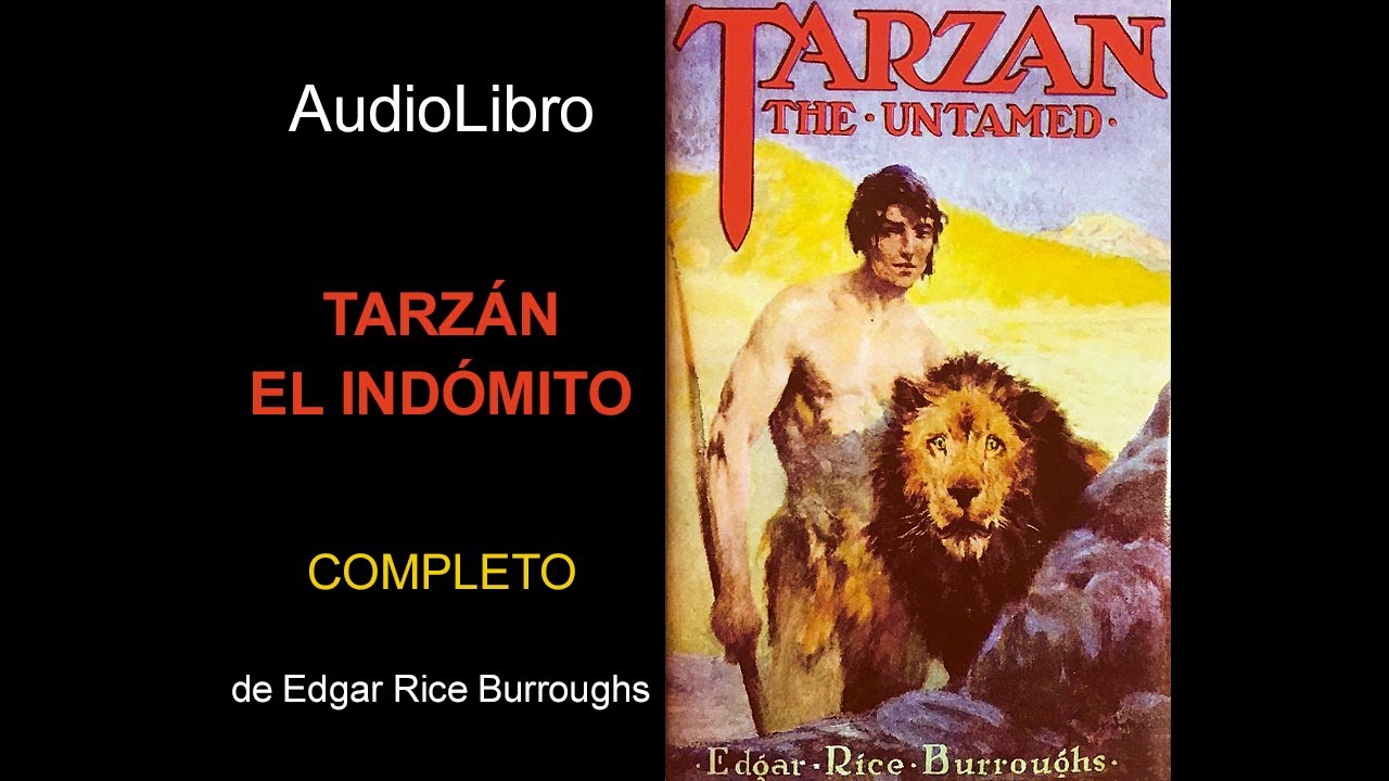Audiolibro Tarzán el indómito de Edgar Rice Burroughs