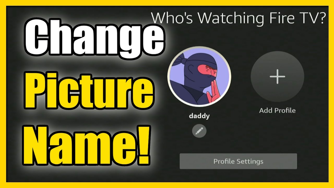How to Change Profile Picture & Name on Fire TV Stick Account (Easy Method)