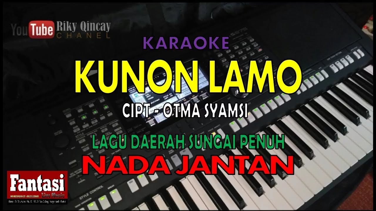 Lagu Daerah Sungai Penuh - KUNON LAMO - zalanen ( KARAOKE ) Cipt - otma syamsi