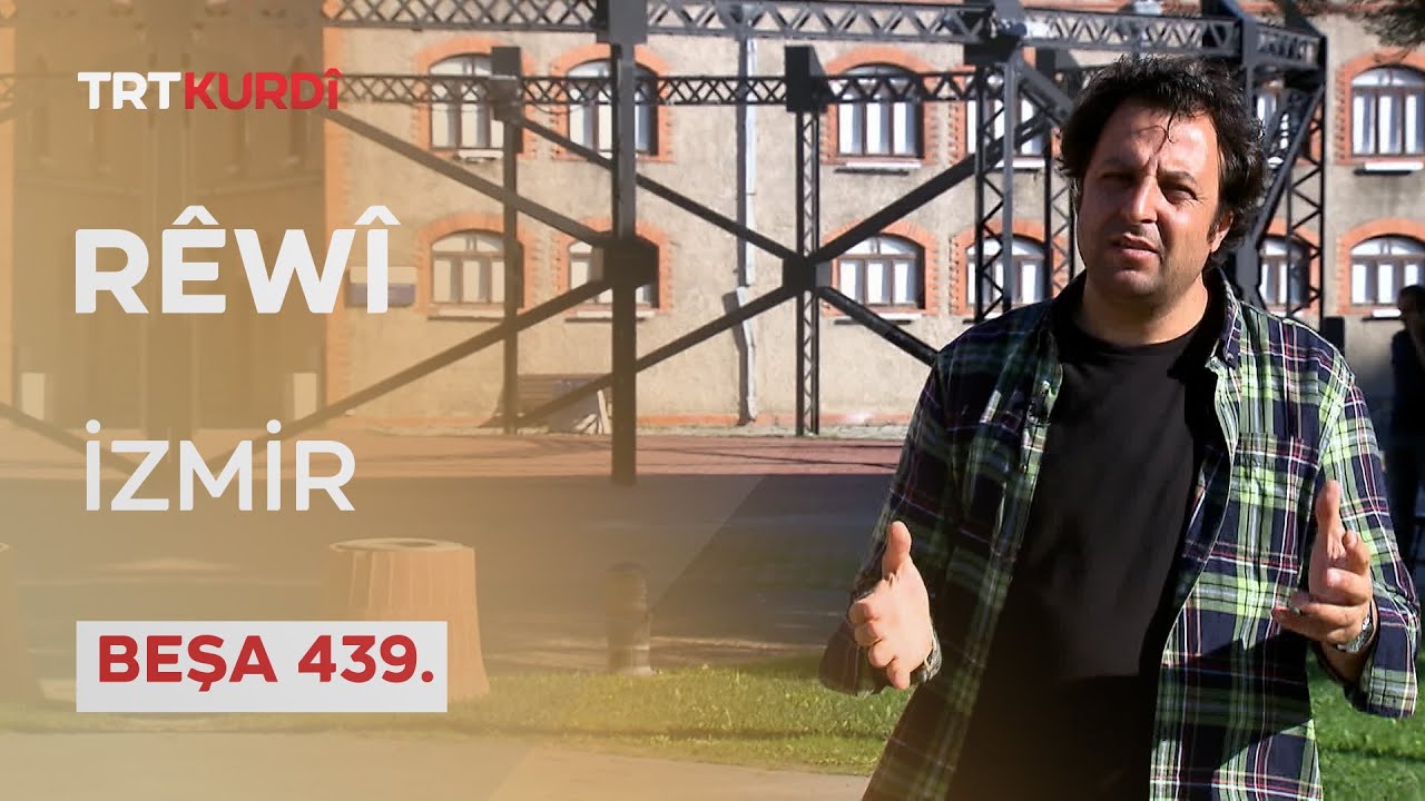 Rêwî - Beşa 439.(İzmir)