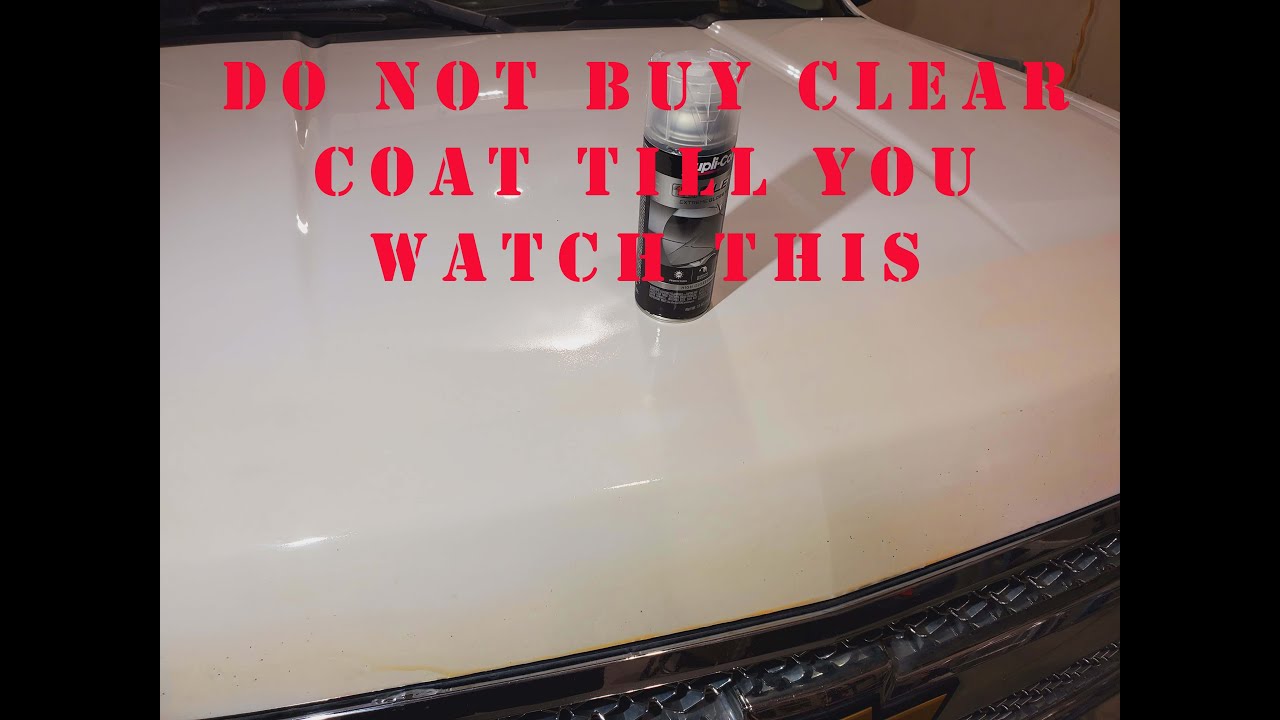 Don't Buy Clear Coat till You Watch This