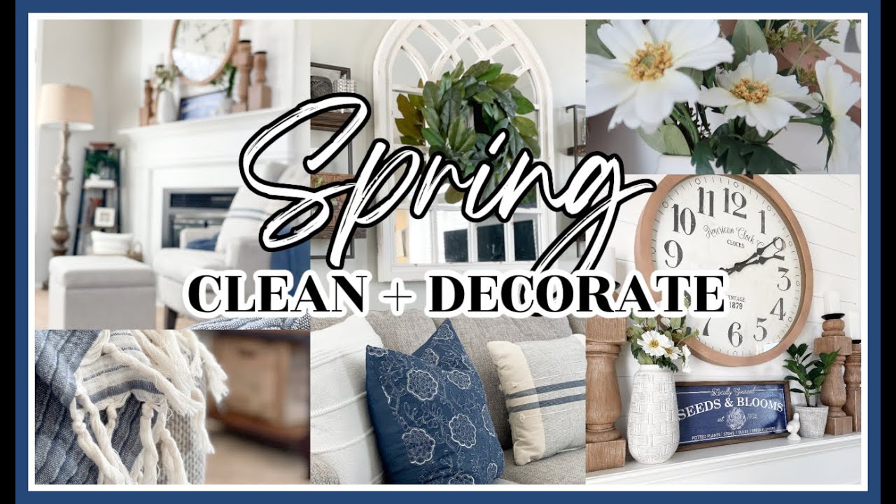 SPRING CLEAN & DECORATE WITH ME 2021 | EARLY SPRING DECORATING IDEAS