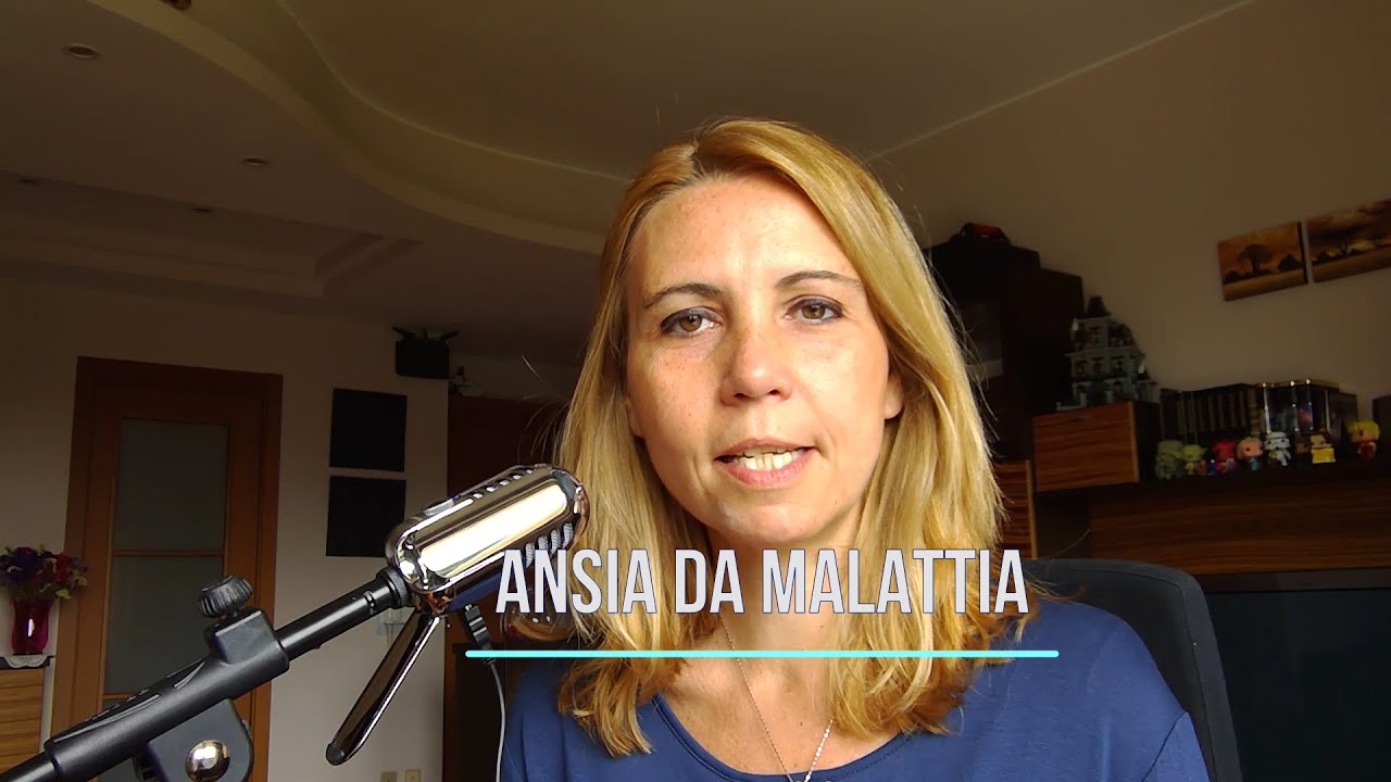 12 - ANSIA DA MALATTIA