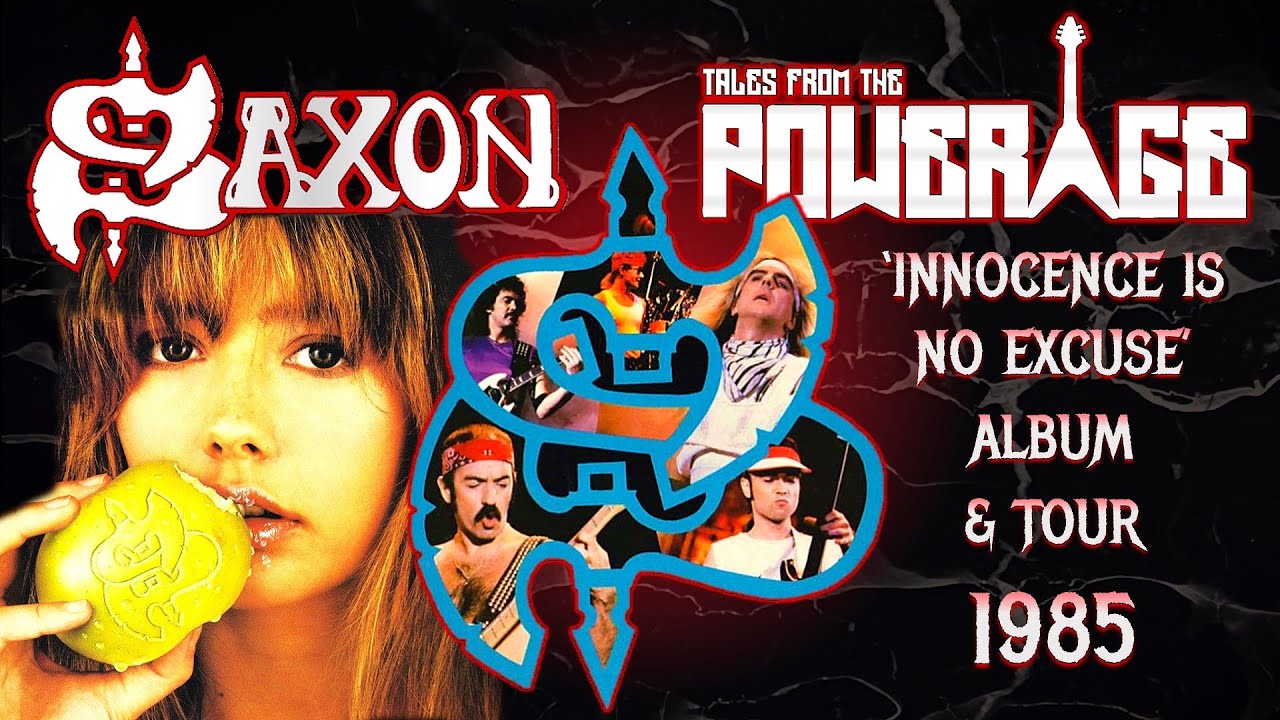 Альбом и тур группы Saxon «Innocence Is No Excuse» 1985 года — «Истории из эпохи власти».