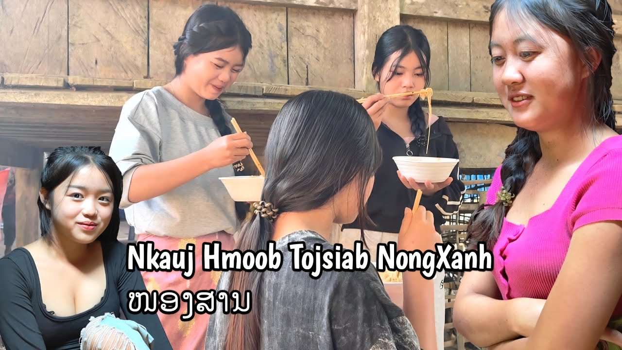 Mus noj tshoob toj siab ntsib nkauj Hmoob zos Noom Xam Nong Xanh 
