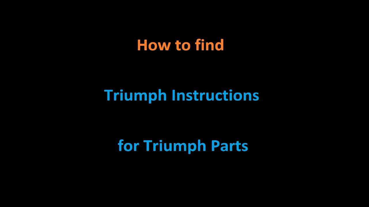 How to find Instructions for Triumph Motorcycles.