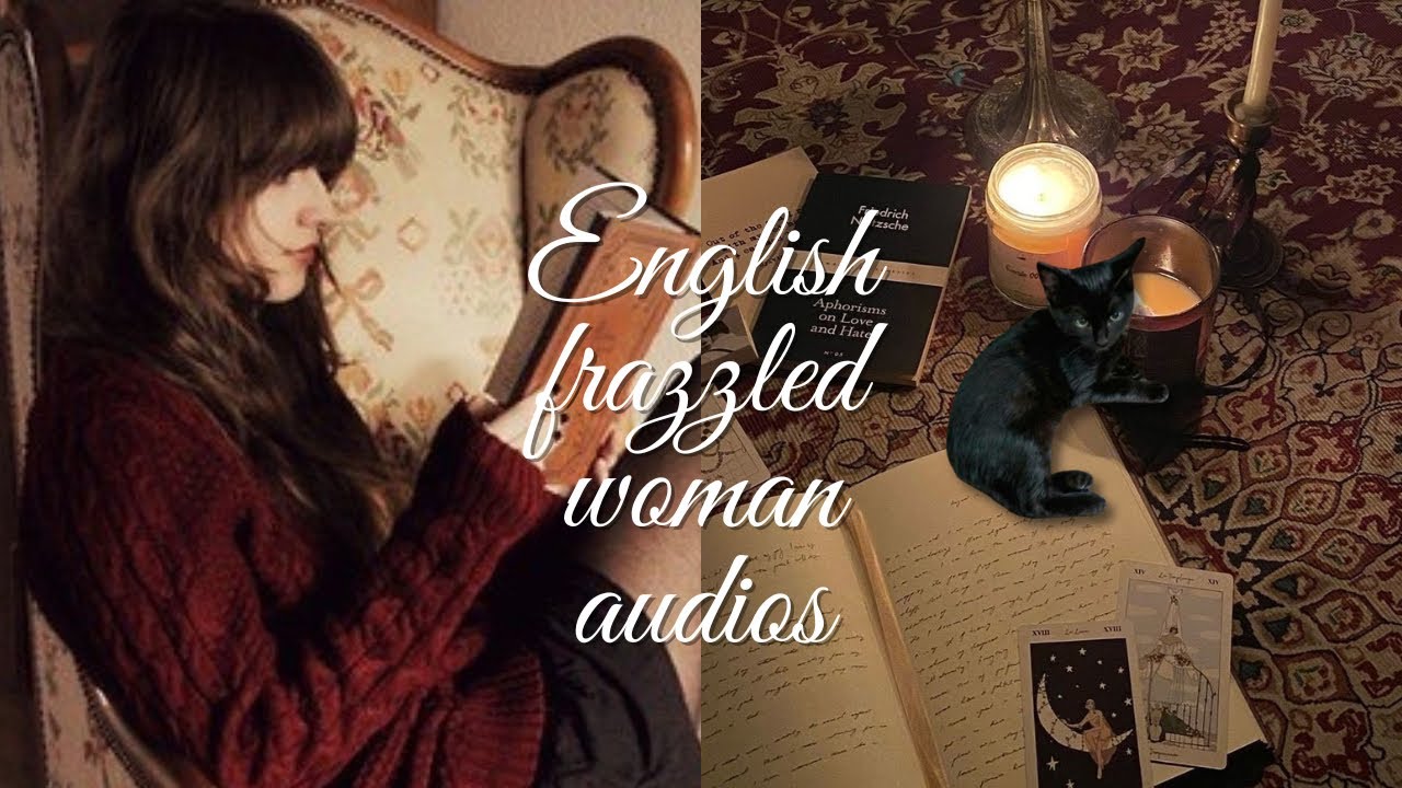 pov: you are an english frazzled woman ⋆˚࿔  (playlist)
