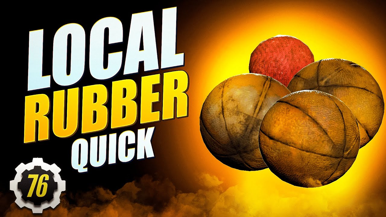 Fallout 76 Rubber Location Quick and Easy to Find