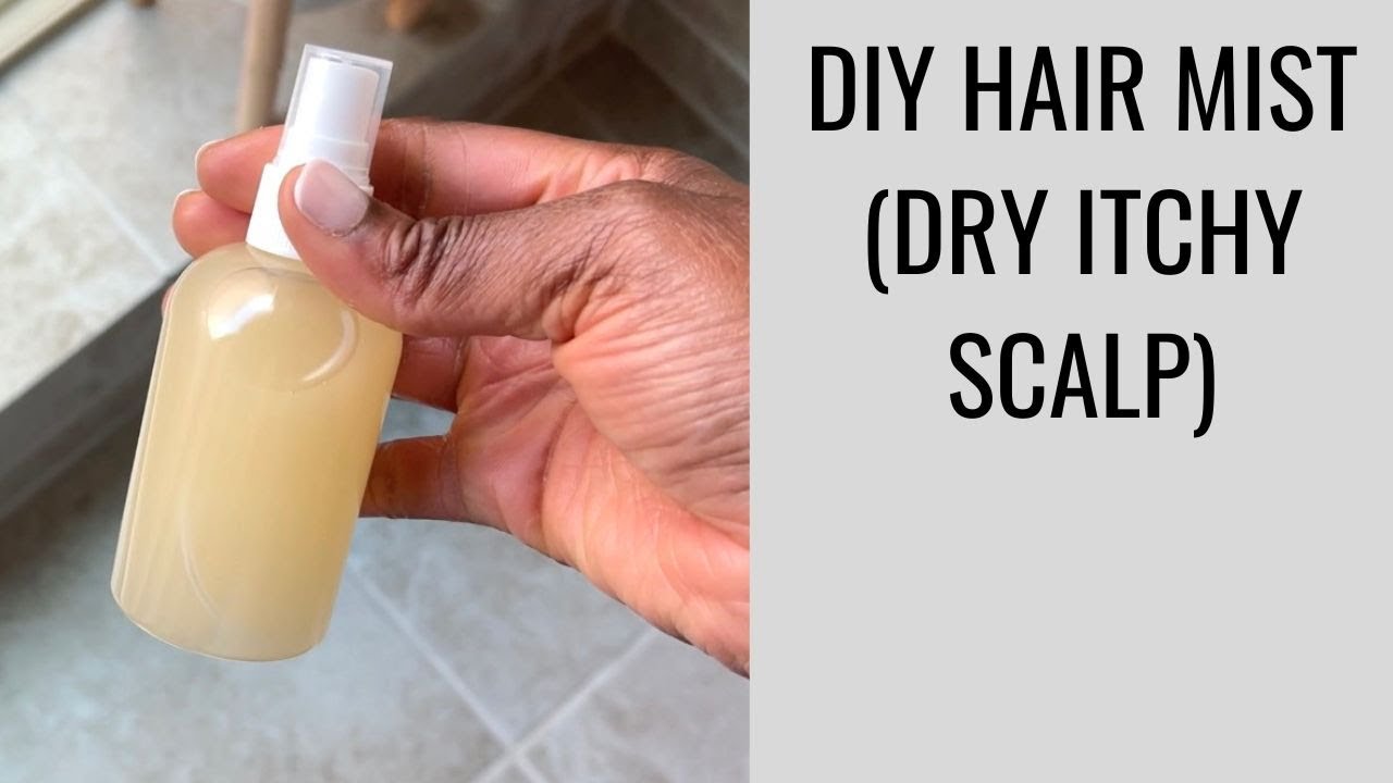 DIY Hair Mist For Dry Itchy Scalp