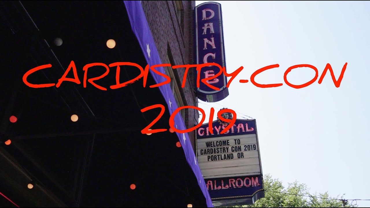Cardistry Con 2019 - Portland Oregon