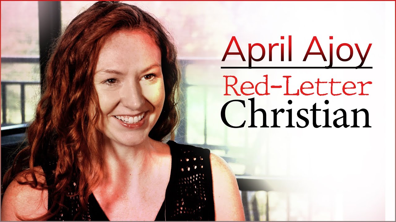 April Ajoy: Red-Letter Christian