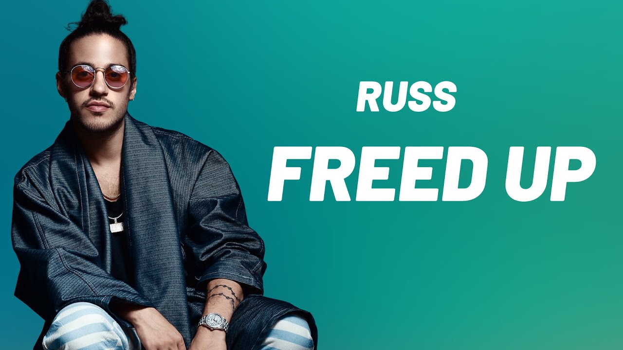 Russ - Freed Up (LYRICS) 🎵